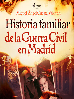 cover image of Historia familiar de la Guerra Civil en Madrid
